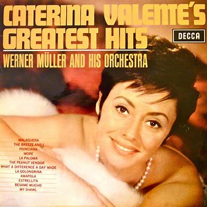 Caterina Valente / Werner Müller And His Orchestra - Caterina Valente's Greatest Hits