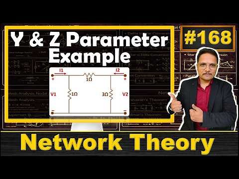 1 - Example of Y Parameters and Z Parameters | Network Theory | Engineering Funda