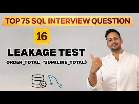 SQL- LEAKAGE TEST Is Order_Total ≠ SUM(Line_Total) | Top 75 SQL Coding Interview Questions