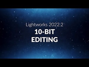 How to Edit in 10-Bit inside Lightworks