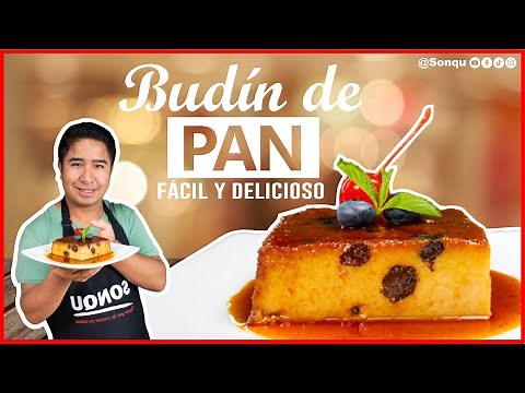 El BUDÍN DE PAN perfecto: Receta fácil y deliciosa | RECETAS DE COMIDA PERUANA | SONQU