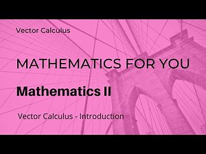 Vector Calculus - Introduction | Unit 5 | M2