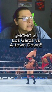 ¡¡MCMG vs Los Garza vs A-town Down!! #WWE #wrestling #prowrestler #WrestleMania #prowrestling | UkeWrestling