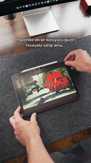 Paperlike ekran koruyucu güzel ama…
