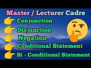 Mathematical Logic | Conjunction | Disjunction | Conditional and Bi-Conditional Statement | Negation