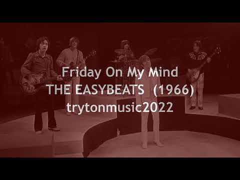 Friday On My Mind THE EASYBEATS (with lyrics)