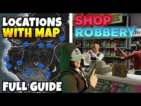 GTA 5 Online NEW Shop Robbery All Locations With Map & Full Guide (NEW RANDOM EVENT)