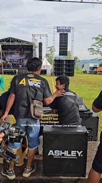 Detik² Sub Woofer suruh off, pengen denger line array saja 🤲. ASHLEY feat Sound Kompor - Ciamis Jawa