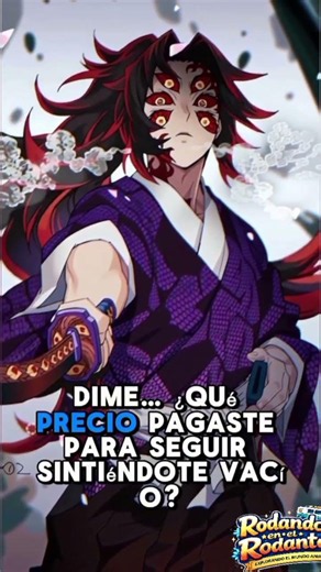 Kokushibo — Kimetsu no Yaiba "Renuncié a mi humanidad… y aun así nunca fui suficiente."