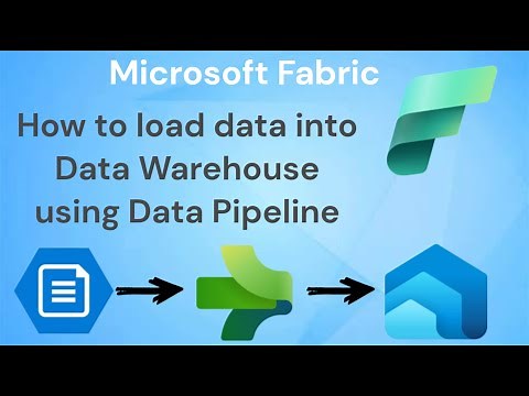 02 Microsoft Fabric Data Warehouse: How to load data into data warehouse using data Pipeline
