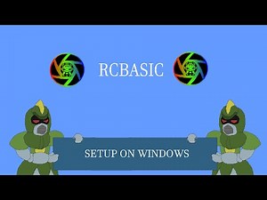 RCBasic Tutorial 1 - Setup On Windows
