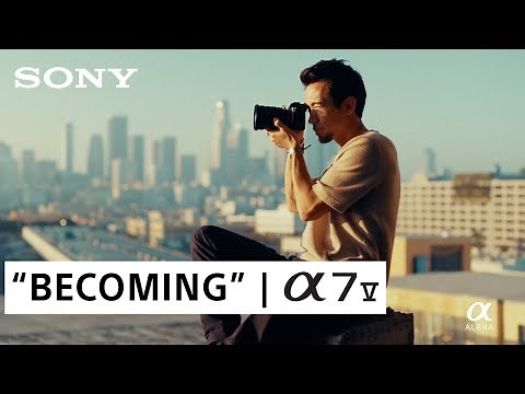"Becoming": Alpha 7 V Short Film | Chase Your Dream