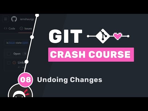 Git Crash Course #8 - Undoing Changes