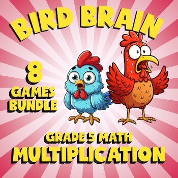 8 BIRD BRAIN Math Games - Multiplication - Grade 5 Review Activity