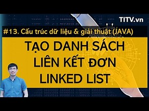 Data Structures and Algorithms JAVA 13 - Practice with singly linked lists Linked List