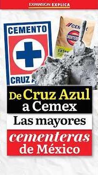 💸 From CRUZ AZUL to CEMEX, the largest CEMENT COMPANIES 🪨 in Mexico | #ExpansiónExplica