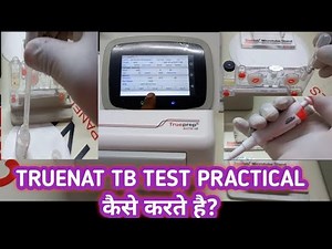 TrueNat TB Test by RTPCR | TrueNat Analyzer मे TB का Test कैसे करते है? Practical Video