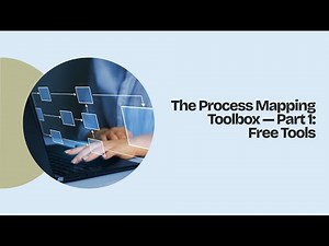 The Process Mapping Toolbox — Part 1: Free Tools