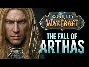 The Corruption of Prince Arthas — A Warcraft Tragedy | World of Warcraft Lore | Vol.3/Ep.4