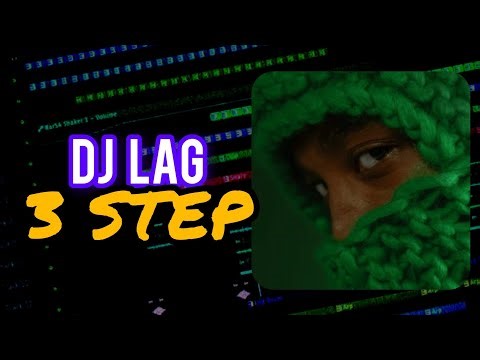 How To Make 3 STEP Like Dj Lag | Afro House/Gqom