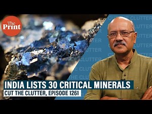 India lists 30 critical minerals: What are these, why the listing matters, securing the future