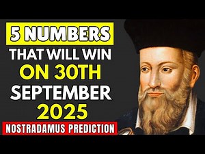 5 Lucky Numbers That WILL Appear On 30TH September 2025 | Nostradamus Prediction