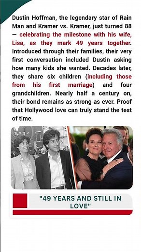 DUSTIN HOFFMAN CELEBRATES 49 YEARS OF LOVE ❤️ #HollywoodLove