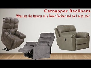 Catnapper Recliners - What are the features of a Power Recliner and do I need one?