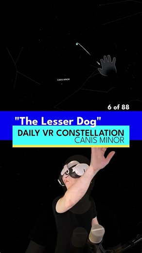 Daily VR Constellation - Canis Minor - #6 of 88 - Connect the Stars on Meta Quest ✨✨