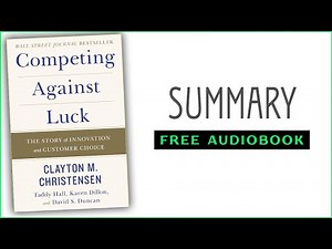 ⭐Competing Against Luck - Clayton M. Christensen - Free Audiobook