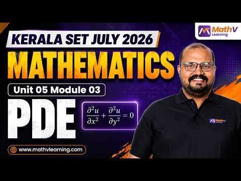 KERALA SET JULY 2026 Mathematics | PDE (Partial Differential Equations) | Unit 05 Module 03 | PYQ