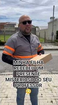 MINHA FILHA RECEBEU UM PRESENTE MISTERIOSO DO SEU PROFESSOR #humor #historias #drama