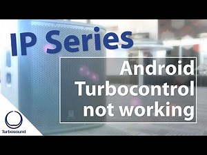 IP Series - Why wont the Android Turbocontrol app work?