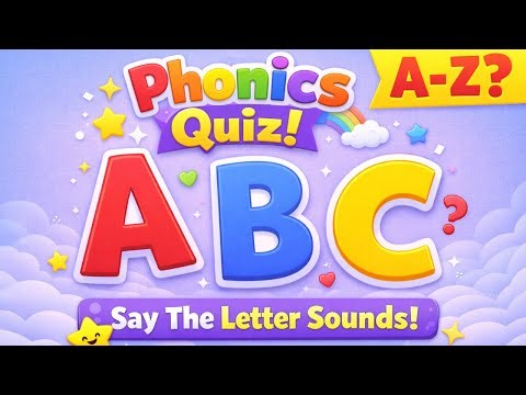 Phonics Quiz for Kids 🔤 | Can You Say the Letter Sounds? A–Z