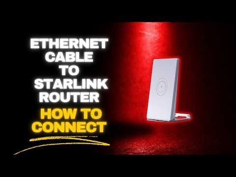 How to Connect Ethernet Cable to Starlink Router: Complete Beginner's Guide!