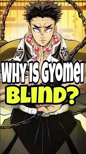 The Real Reason Why Gyomei Is Blind in Demon Slayer