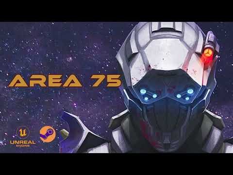 Area 75 NEW TRAILER