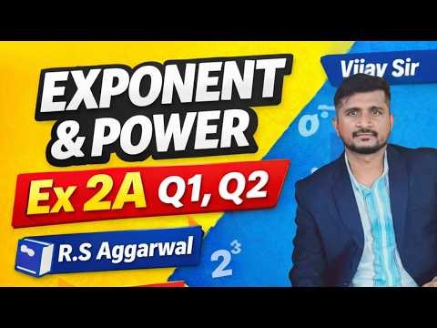 Exponent and Power | Ex 2A Q.no 1, 2 | R.S Aggarwal | Mathematics Express ICSE | Vijay Sir |