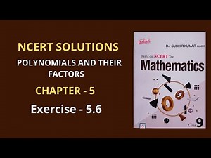 Class 9 /Mathematics/Ex-5.6/Shri Balaji Publications/Polynomials and their Factors/NCERT SOLUTIONS