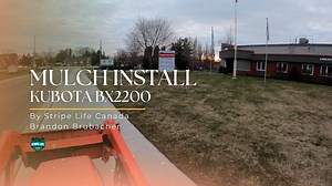 POV Mulch Install on a Saturday Morning Kubota BX2200 Tractor at Work