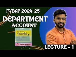 #1 FYBAF | Departmental Accounts | Concept | Financial Accounting | siraj shaikh