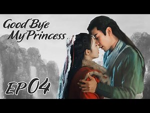 ENG SUB【Good Bye, My Princess 东宫】EP04 | Starring: Chen Xing Xu, Peng Xiao Ran, Shawn Wei