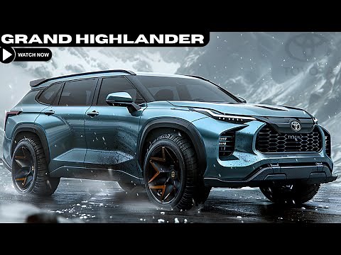 Next Gen 2025 Toyota Grand Highlander Revealed - This the Ultimate Family SUV?