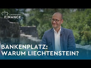 What makes the Liechtenstein banking centre so special?