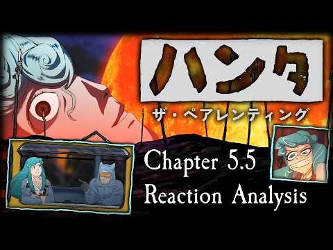 Anime, Trauma, and Relationship Drama - Hunter the Parenting, Chapter 5.5 Reaction Analysis