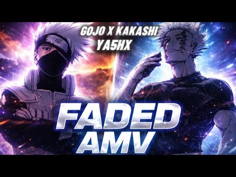 Gojo X Kakashi - FADED (Alan Walker) AMV/EDIT BY YA5HX 🙌🤯