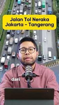 Jalan tol neraka: Jakarta - Tangerang
