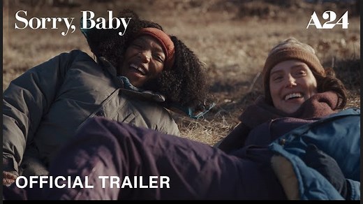 Sorry, Baby | Official Trailer - Eva Victor, Naomi Ackie, Lucas Hedges, and John Carroll Lynch | A24