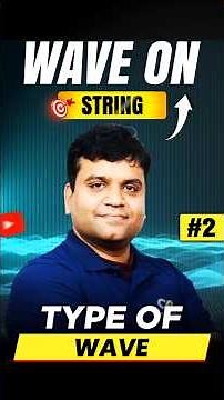 Types of Waves | Mechanical and Electromagnetic