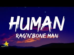 I'm only human after all | Rag'n'Bone Man - Human (Lyrics)